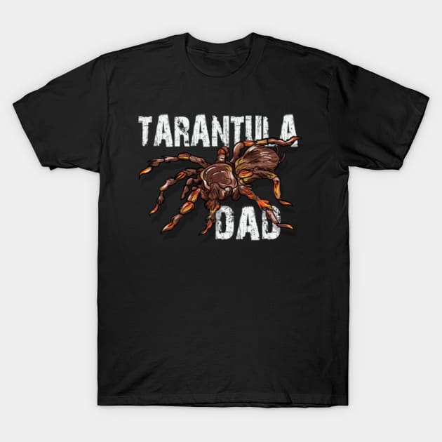 Tarantula Dad T-Shirt by LetsBeginDesigns